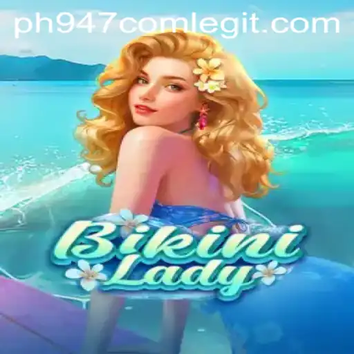 Exploring the Dynamic World of BikiniLady: A Comprehensive Guide