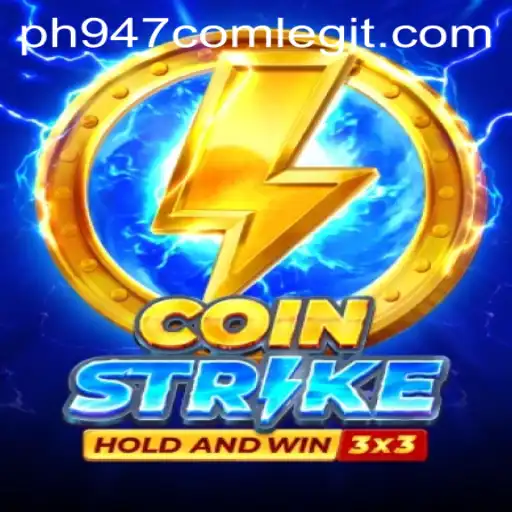 The Exciting World of CoinStrike and the Legitimacy of PH947.com