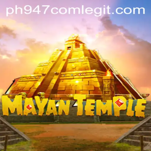Discovering the Adventure of 'MayanTemple' and Unpacking 'ph947 com legit'