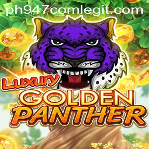 Exploring the Enchanting World of LUXURYGOLDENPANTHER: A Fascinating Game Experience